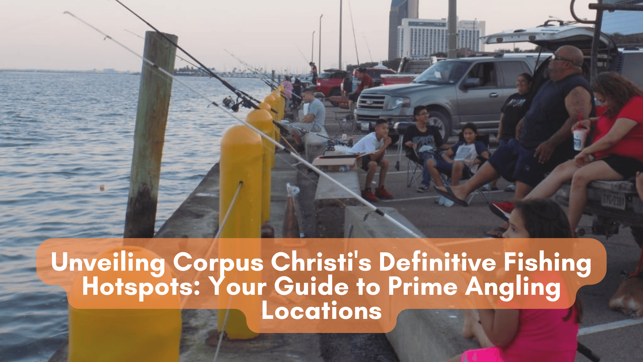 best Fishing Spots in Corpus Christi