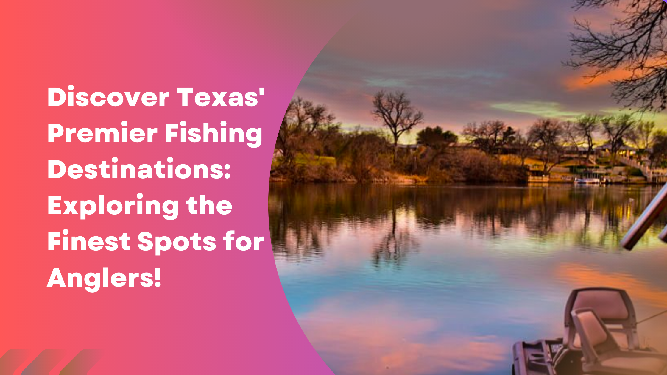 Best Fishing Spots in Texas